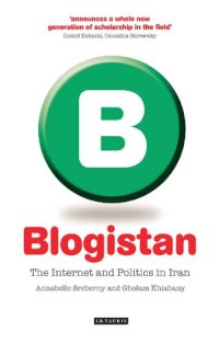 cover of the book Blogistan: The Internet and Politics in Iran