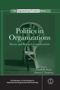 cover of the book Politics in Organizations: Theory and Research Considerations