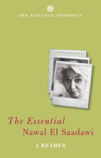 cover of the book The Essential Nawal El Saadawi: A Reader