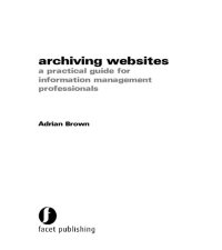 cover of the book Archiving Websites: A practical guide for information management professionals