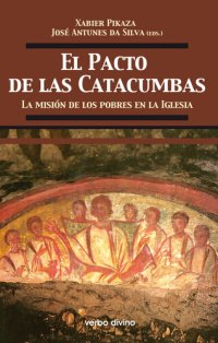 cover of the book El Pacto de las Catacumbas: La misión de los pobres en la Iglesia