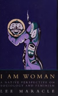 cover of the book I am Woman: Native Perspective of Sociology and Feminism