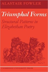 cover of the book Triumphal Forms: Structural Patterns in Elizabethan Poetry