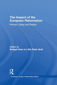 cover of the book The Impact of the European Reformation: Princes, Clergy and People