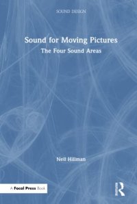 cover of the book Sound for Moving Pictures: The Four Sound Areas