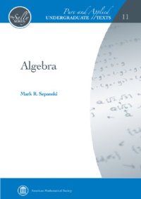 cover of the book Algebra: Groups, Rings, Polynomials and Fields