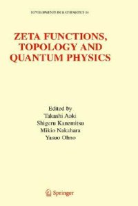 cover of the book Zeta Functions, Topology and Quantum Physics