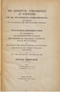 cover of the book Die Abtretung Vorpommerns an Schweden und die Entschädigung Kurbrandenburgs : Ein Beitrag zur Geschichte des Westfälischen Friedens