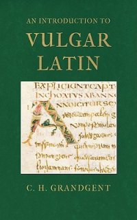 cover of the book An Introduction to Vulgar Latin