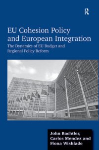 cover of the book Eu Cohesion Policy and European Integration: The Dynamics of Eu Budget and Regional Policy Reform