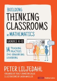 cover of the book Building Thinking Classrooms in Mathematics, Grades K-12: 14 Teaching Practices for Enhancing Learning