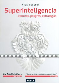 cover of the book Superinteligencia: Caminos, peligros, estrategias