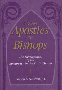 cover of the book From Apostles to Bishops