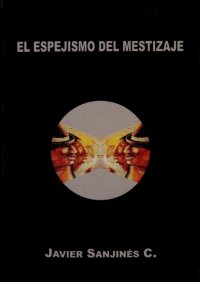 cover of the book El espejismo del mestizaje