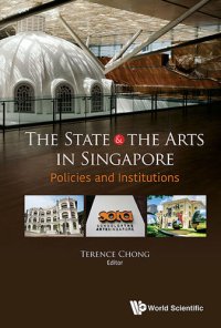 cover of the book The State and the Arts in Singapore: Policies and Institutions