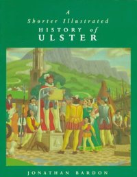 cover of the book A Shorter Illustrated History of Ulster