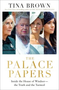 cover of the book The Palace Papers: Inside the House of Windsor--the Truth and the Turmoil