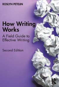 cover of the book How Writing Works: A Field Guide To Effective Writing