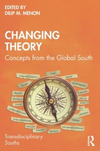 cover of the book Changing Theory: Concepts from the Global South