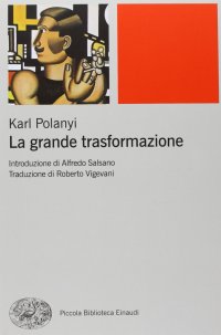 cover of the book La grande trasformazione. Le origini economiche e politiche della nostra epoca