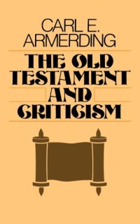 cover of the book The Old Testament and Criticism