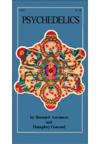 cover of the book Psychedelics, The Uses and Implications of Hallucinogenic Drugs