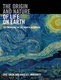 cover of the book The Origin and Nature of Life on Earth: The Emergence of the Fourth Geosphere