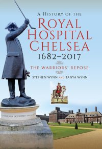 cover of the book A History of the Royal Hospital Chelsea 1682–2017