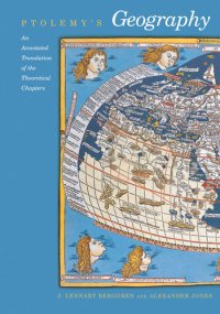 cover of the book Ptolemy's geography : an annotated translation of the theoretical chapters