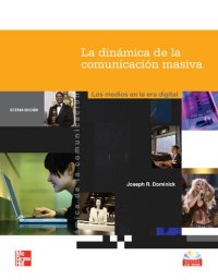 cover of the book La dinámica de la comunicación masiva : los medios en la era digital