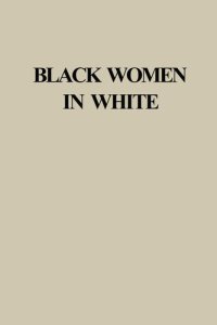 cover of the book Black Women in White