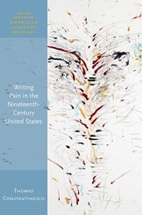 cover of the book Writing Pain in the Nineteenth-Century United States