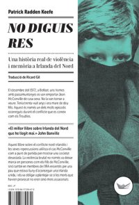 cover of the book No diguis res : una història real de violència i memòria a Irlanda del Nord