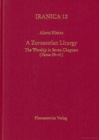 cover of the book A Zoroastrian Liturgy - The Worship in Seven Chapters (Yasna 35-41)