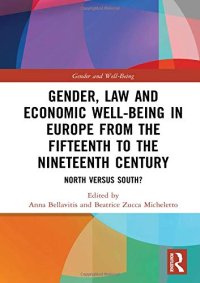 cover of the book Gender, Law and Economic Well-Being in Europe from the Fifteenth to the Nineteenth Century: North versus South?