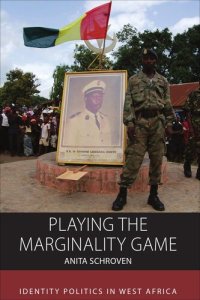 cover of the book Playing the marginality game : identity politics in West Africa