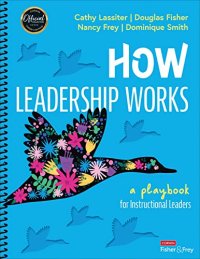 cover of the book How Leadership Works: A Playbook for Instructional Leaders