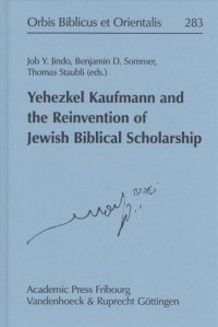 cover of the book Yehezkel Kaufmann and the Reinvention of Jewish Biblical Scholarship