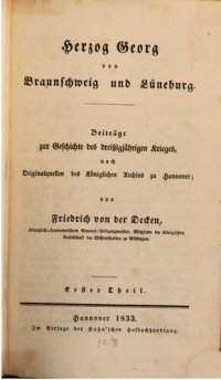 cover of the book Herzog Georg von Braunschweig und Lüneburg : Beiträge zur Geschichte des Dreißigjährigen Krieges, nach Originalquellen des Königlichen Archivs zu Hannover