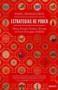 cover of the book Estrategias de poder. China, Estados Unidos y Europa en la era de la gran rivalidad