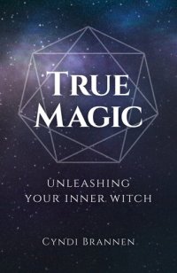 cover of the book True Magic: Unleashing Your Inner Witch