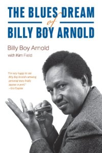 cover of the book The Blues Dream of Billy Boy Arnold