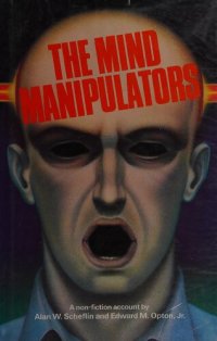 cover of the book The Mind Manipulators - A Non-Fiction Account