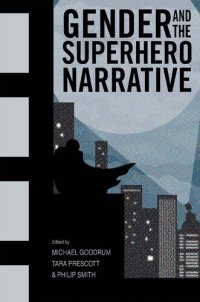 cover of the book Gender and the Superhero Narrative