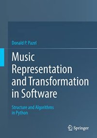 cover of the book Music Representation and Transformation in Software: Structure and Algorithms in Python