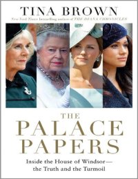 cover of the book The Palace Papers Inside the House of Windsor - The Truth and the Turmoil (Tina Brown) The Diana chronicles