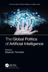 cover of the book The Global Politics of Artificial Intelligence