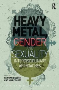 cover of the book Heavy Metal, Gender and Sexuality: Interdisciplinary Approaches