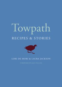 cover of the book Towpath: Recipes and Stories