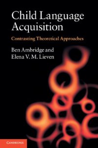 cover of the book Child Language Acquisition: Contrasting Theoretical Approaches